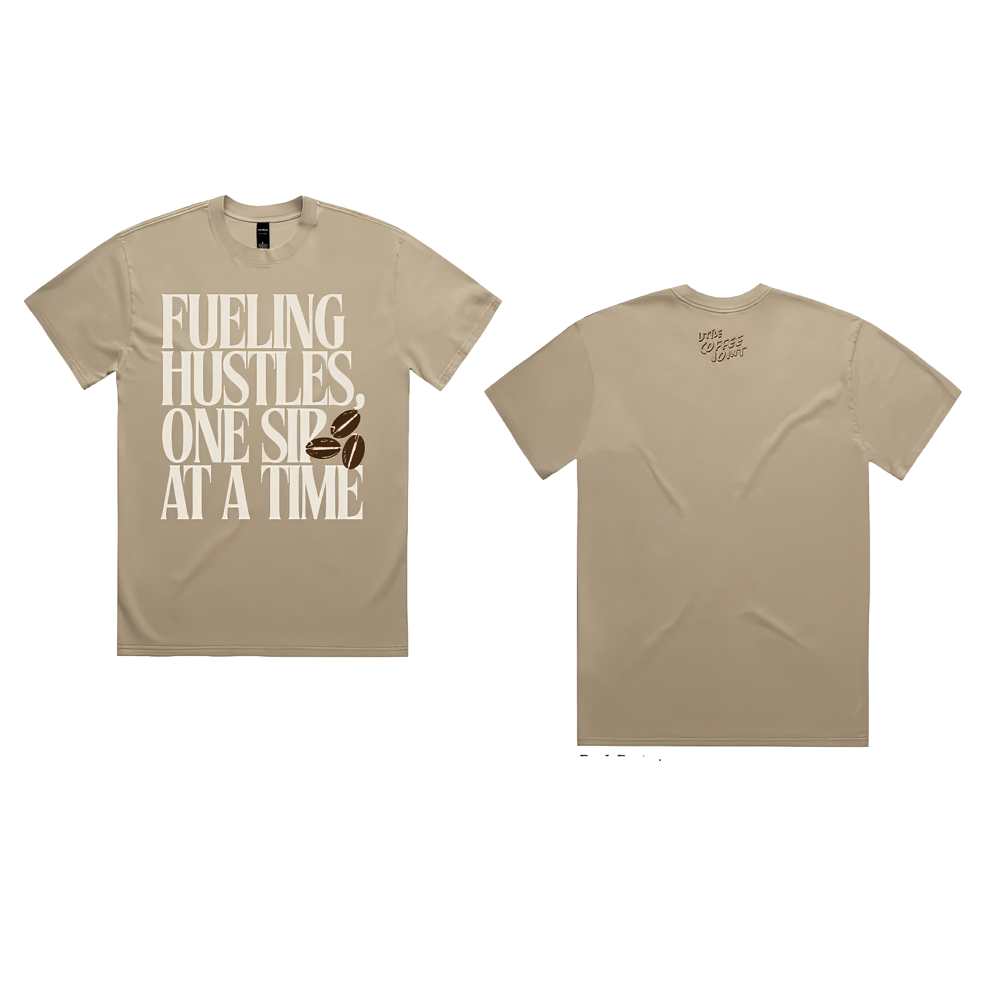 "Fueling Hustles. One Sip At A Time" T-Shirt